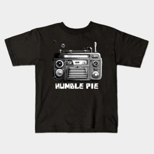humble pie Kids T-Shirt